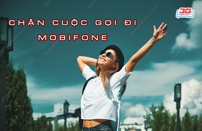 cach chan cuoc goi di mobifone