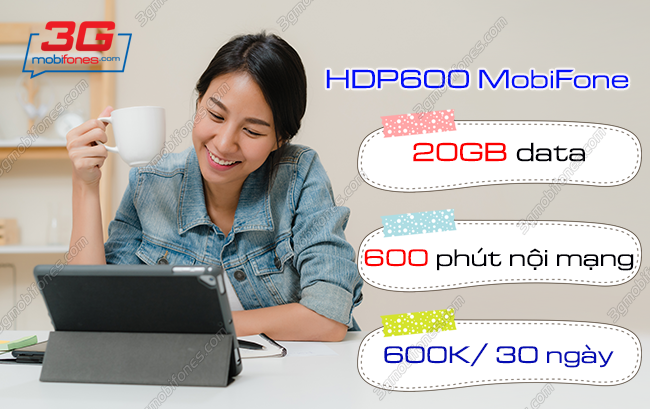 Cach dang ky goi cuoc hdp600 mobifone nhu the nao? goi cuoc hdp600 mobifone
