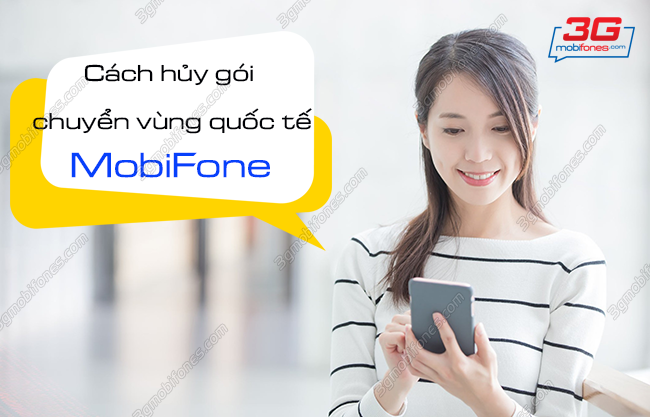 cach huy goi chuyen vung quoc te mobifone