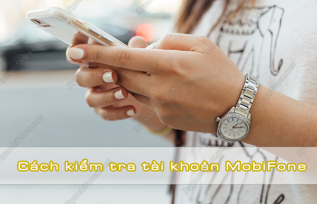 cách kiểm tra tài khoản mobifone trả trước