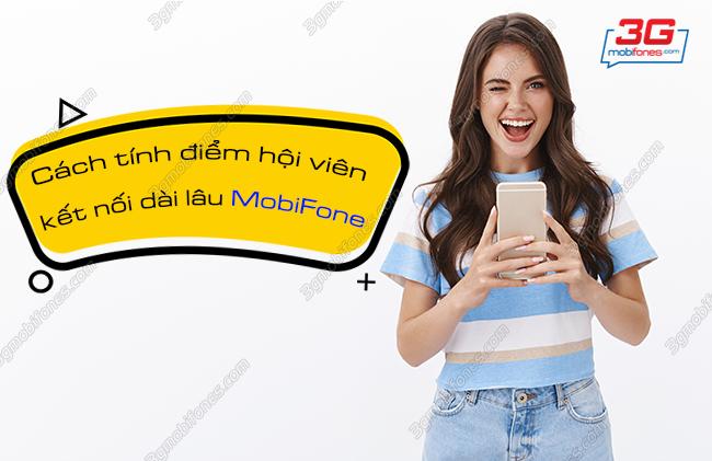 cach tinh diem hoi vien ket noi dai lau mobifone