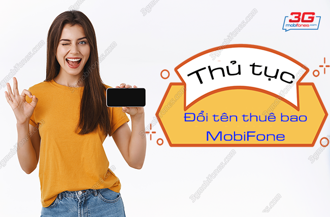 thu tuc va cach doi ten chu thue bao mobifone thu tuc va cach doi ten chu thue bao mobifone