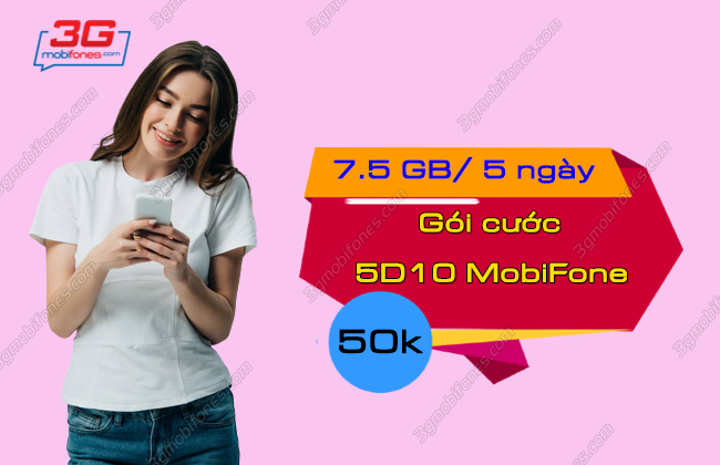 cach dang ky goi cuoc 5d10 mobifone? goi cuoc 5d10 mobifone