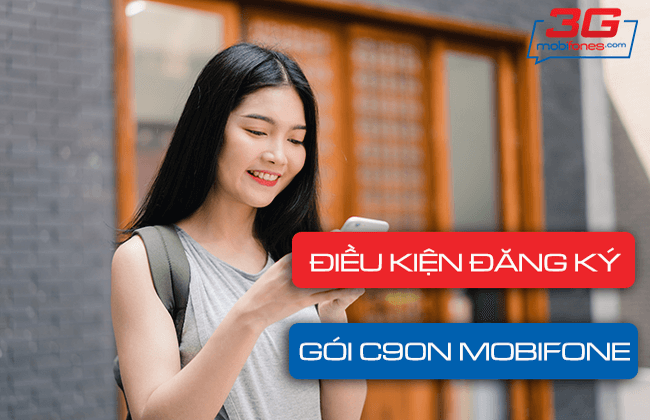 dieu kien dang ky goi c90n mobifone