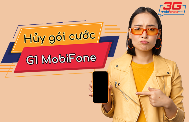 huy goi cuoc g1 mobifone