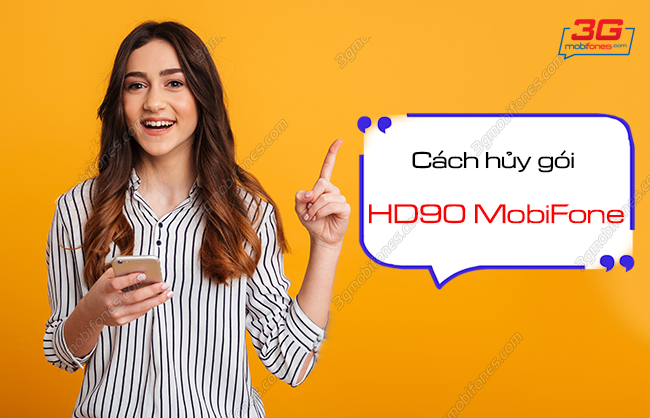 cach huy goi hd90 mobifone