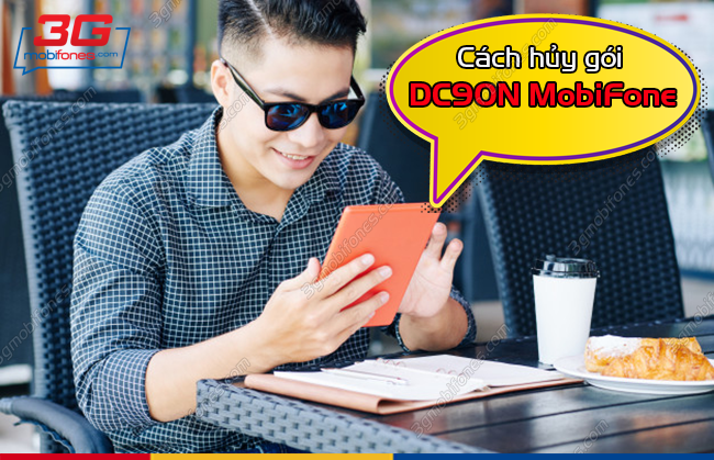 cach huy goi dc90n mobifone nhu the nao? cach huy goi dc90n mobifone