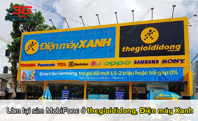 cach lam lai sim mobifone o thegioididong dien may xanh nhu the nao? cach lam lai sim mobifone o thegioididong dien may xanh