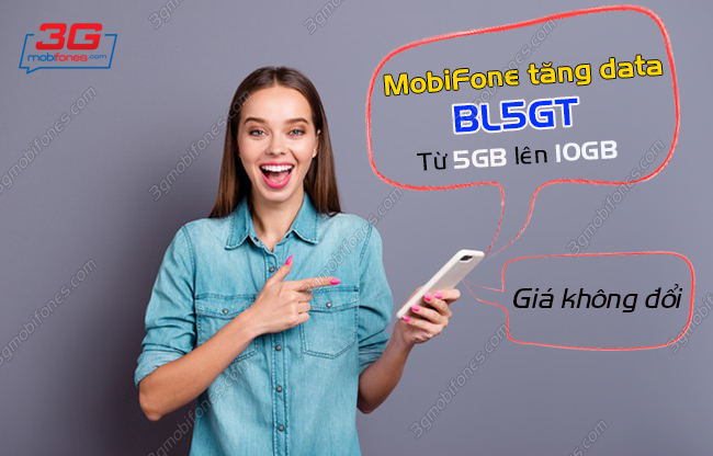 mobifone tang data goi bl5gt len 10gb gia khong doi