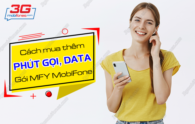 cach mua them dung luong phut goi cho goi mfy mobifone cach mua them dung luong phut goi cho goi gia dinh mobifone mfy