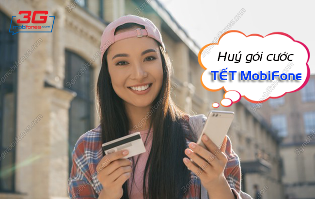 huy goi cuoc tet mobifone