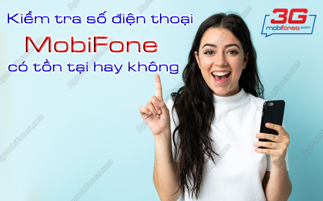 cach kiem tra so dien thoai co ton tai hay khong cach kiem tra so dien thoai mobifone co ton tai hay khong