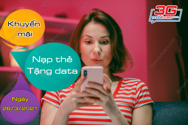 mobifone khuyen mai nap the tang data ngay 26 3 2021 mobifone khuyen mai nap the tang data ngay 26 3 2021