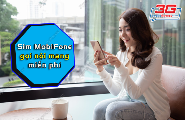 sim mobifone goi noi mang mien phi la sim nao? sim mobifone goi noi mang mien phi