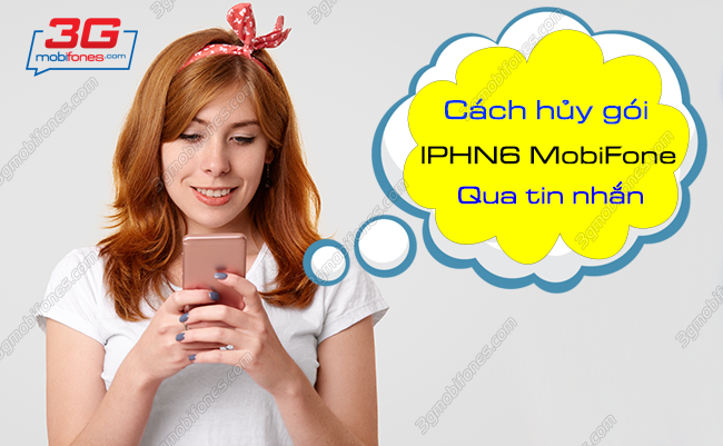 cach huy goi iphn6 mobifone nhu the nao? cach huy goi iphn6 mobifone