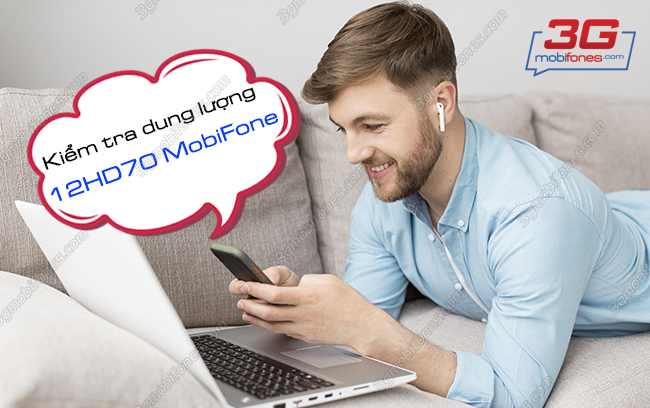 cach kiem tra dung luong goi 12hd70 mobifone nhu the nao? cach kiem tra dung luong goi 12hd70 mobifone