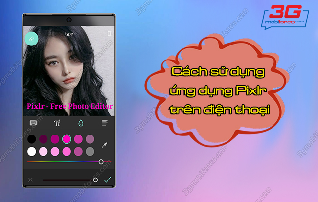 Chỉnh ảnh, xóa phông chuyên nghiệp với ứng dụng Pixlr