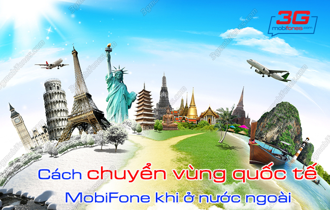 cach chuyen vung quoc te mobifone khi o nuoc ngoai