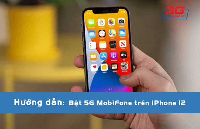 cach bat 5G MobiFone tren iphone 12