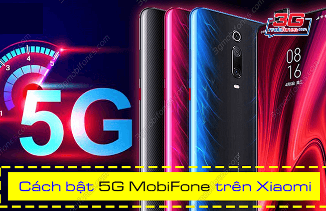 bat 5G MobiFone tren xiaomi