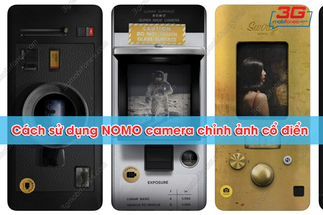 cach su dụng NOMO camera 