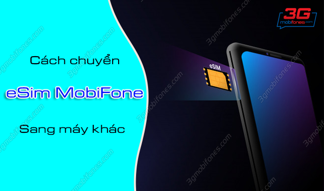 cach chuyen sim mobifone sang may khac nhu the nao? cach chuyen sim mobifone sang may khac