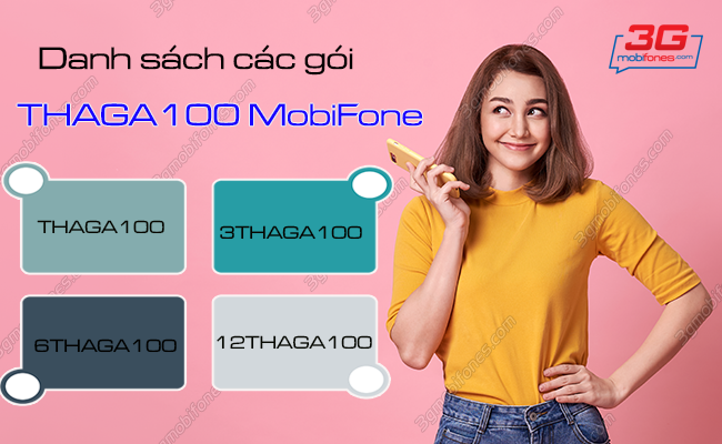 cac goi thaga100 mobifone co uu dai gi? cac goi thaga100 mobifone
