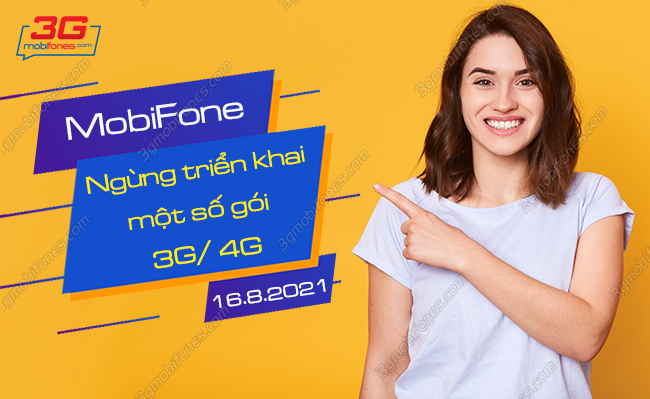 mobifone ngung trien khai mot so goi 3g 4g ngay bao nhieu mobifone ngung trien khai mot so goi 3g 4g ngay 16 8 2021