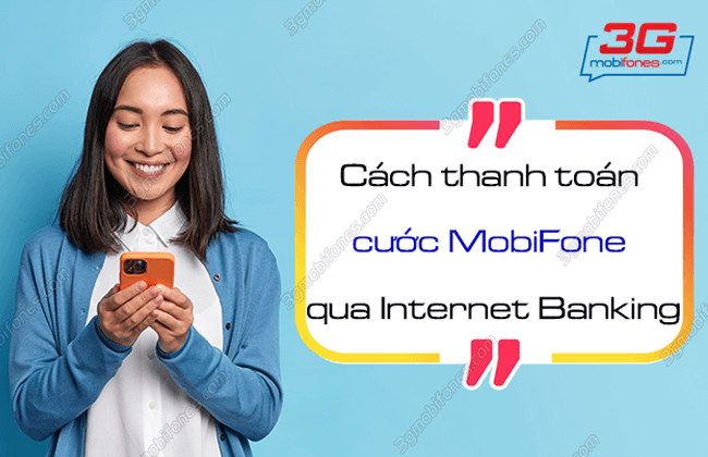 huong dan thanh toan cuoc mobifone qua internet banking