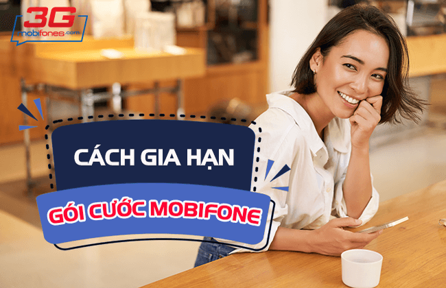 cach gia han goi cuoc mobifone