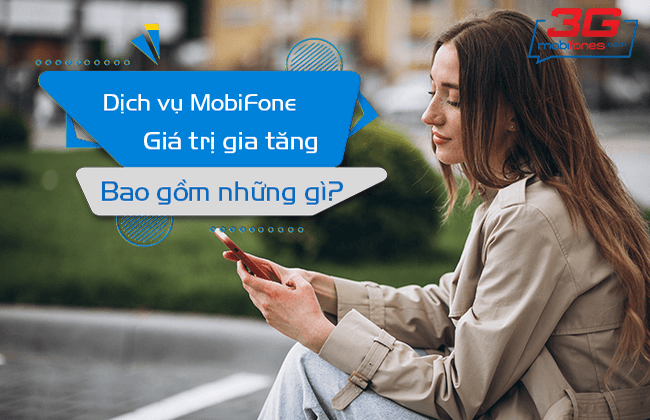 dich vu gia tri gia tang mobifone