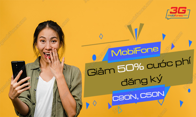 mobifone khuyen mai giam 50 cuoc phi dang ky goi c50n c90n mobifone khuyen mai giam 50 cuoc phi dang ky goi c50n c90n