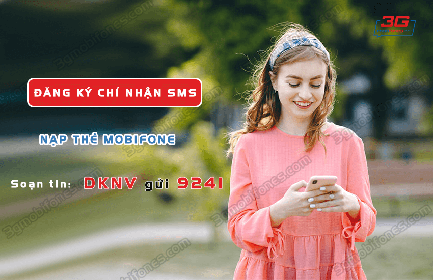 huong dan dang ky chi nhan tin nhan khuyen mai nap the mobifone