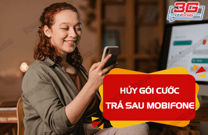 huy goi cuoc tra sau mobifone