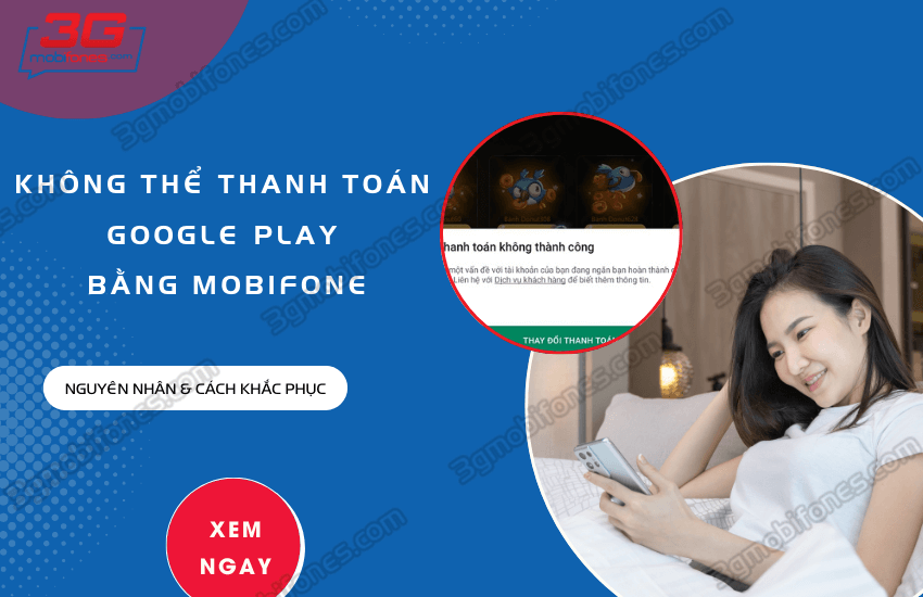 khong the thanh toan google play bang mobifone