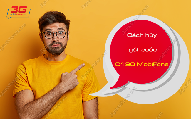cach huy goi c190 cua mobifone nhu the nao? cach huy goi c190 cua mobifone