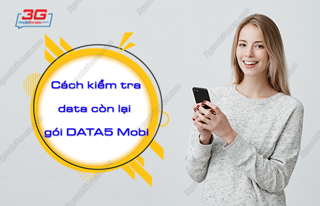 cach kiem tra data con lai goi data5 mobifone