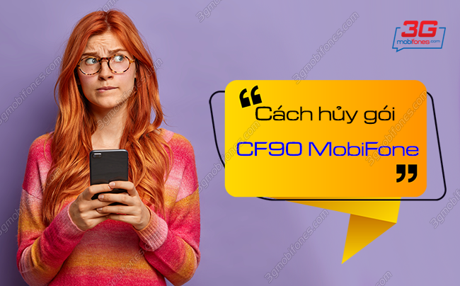 cach huy goi cf90 mobifone