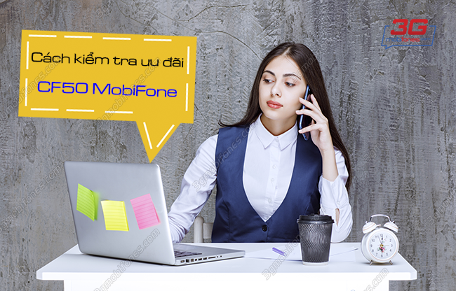 cach tra cuu uu dai con lai goi cf50 mobifone nhu the nao? cach tra cuu uu dai con lai goi cf50 mobifone