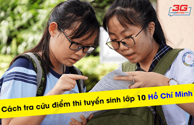 cach kiem tra diem thi lop 10 Ho chi minh 2023 - 2024