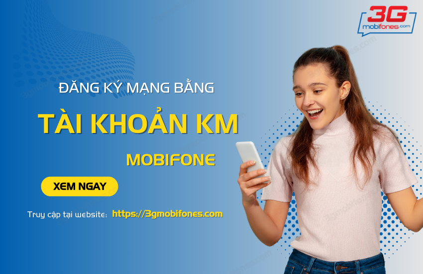 dang ky mang bang tai khoan khuyen mai mobi