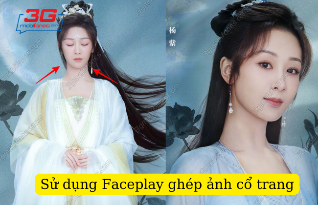 Cách ghép mặt vào ảnh cổ trang Trung Quốc Faceplay