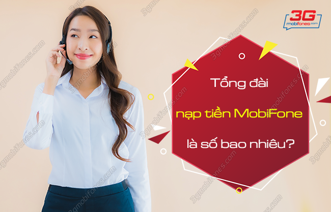 tong dai nap tien mobifone