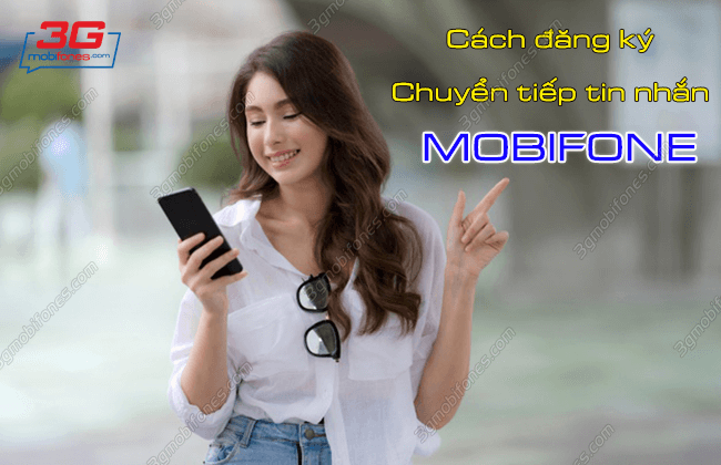 chuyen tiep tin nhan mobifone