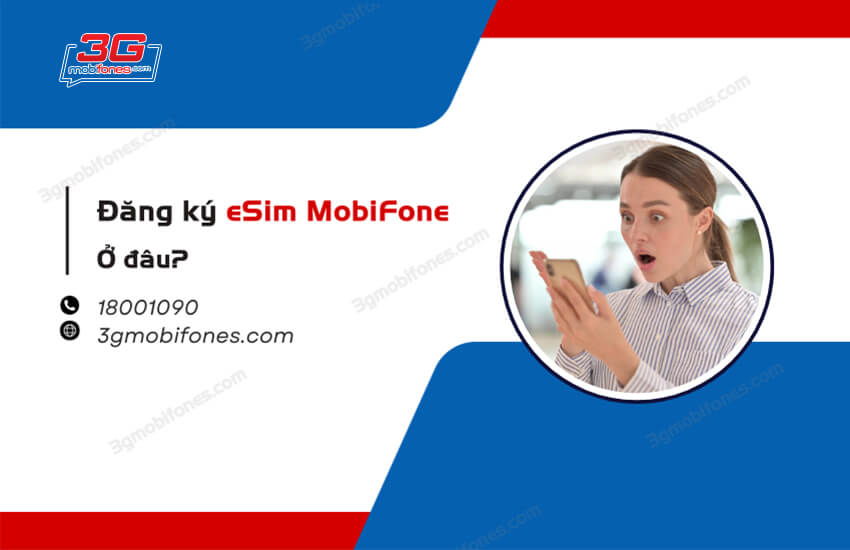 dang ky esim mobifone o dau