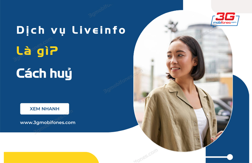 dich vu Liveinfo la gi va cach huy dich vu Liveinfo mobifone