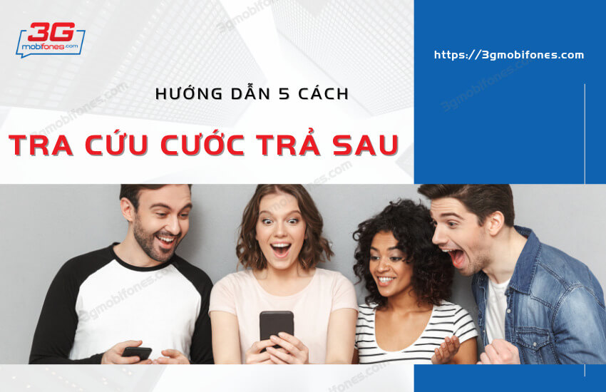 cach kiem tra cuoc thue bao tra sau mobifone