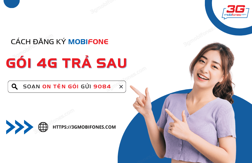 goi cuoc 4g cho thue bao tra sau mobifone