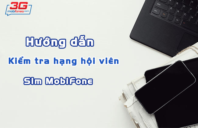  kiem tra hang hoi vien sim mobifone