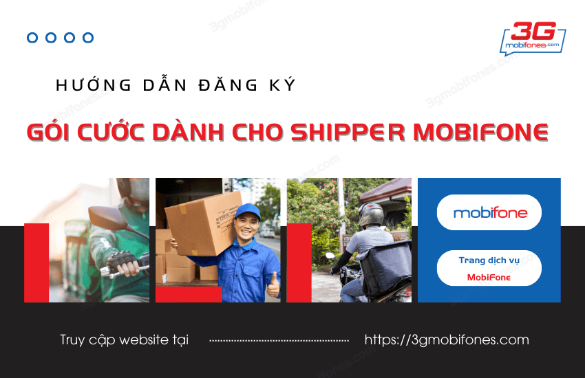 goi cuoc danh cho shipper mobifone